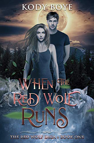 When the Red Wolf Runs (The Red Wolf Saga Book 1)