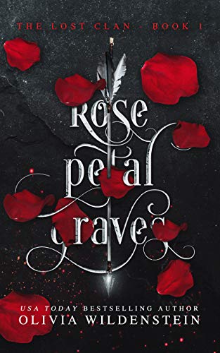 Rose Petal Graves (The Lost Clan Book 1)