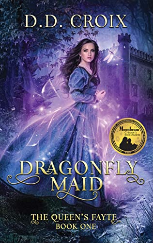 Dragonfly Maid: A Magical Adventure in the Royal Court (The Queen's Fayte Book 1)