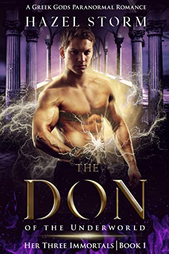 The Don: Of the Underworld - A Greek Gods Paranormal Romance (Her Three Immortals Book 1)