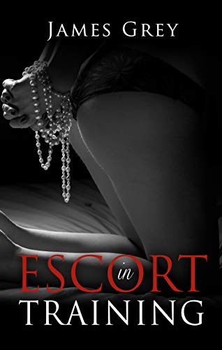 Escort in Training: A New Kind of Sex Education...... - CraveBooks