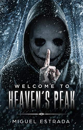 Heaven's Peak: A Gripping Horror Novel