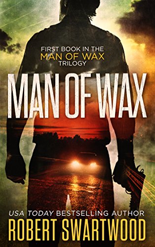 Man of Wax (Man of Wax Trilogy Book 1)