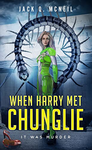 When Harry Met Chunglie: Humour, parody and more laughs than a Netflix original (Full Mental Packet Bar Story Book 1)