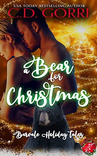 A Bear for Christmas: A Barvale Christmas Tale (Barvale Holiday Tales Book 1)
