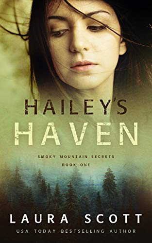 Hailey's Haven: Christian Romantic Suspense (Smoky Mountain Secrets Book 1)