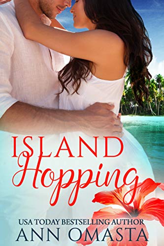 Island Hopping: An opposites attract, rom-com, beach read romance novel (The Escape Series Book 3)