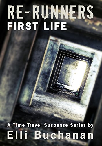 Re-Runners First Life: A Time Travel Suspense Seri... - CraveBooks
