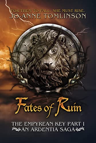 Fates of Ruin: The Empyrean Key Part 1 (An Ardentia Saga)