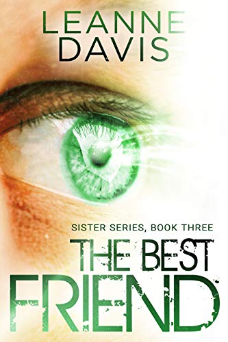 The Best Friend : A Military Veteran Romance (Sister Series Book 3)
