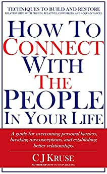 How To Connect With The People In Your Life - CraveBooks