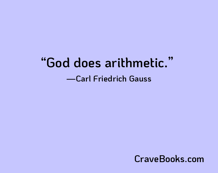God does arithmetic.
